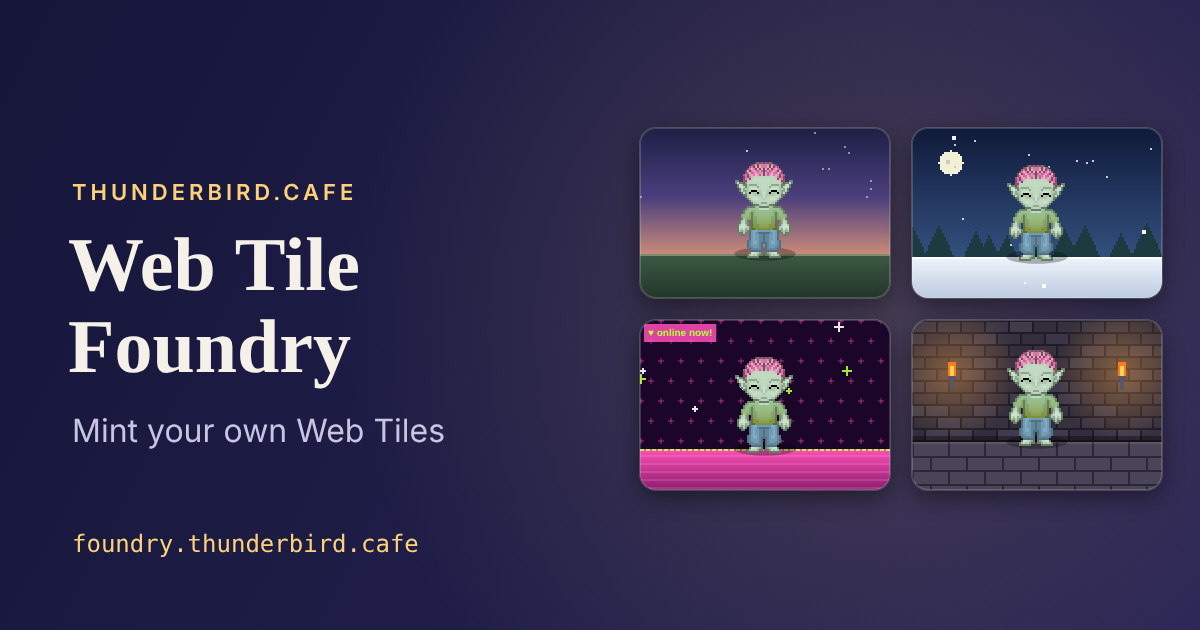 https://thunderbird.cafe/blog/web-tile-foundry/ social preview image
